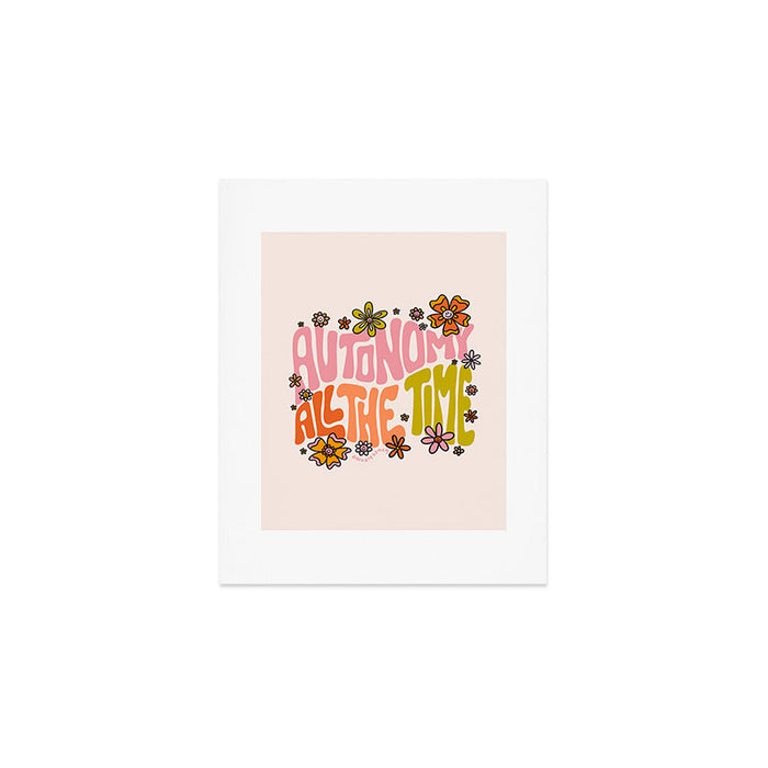Autonomy All The Time Art Print Gallery Image 1