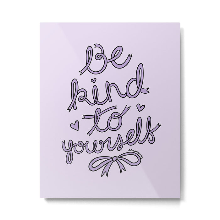 Be Kind to Yourself in Purple Metal Print Gallery Image 1