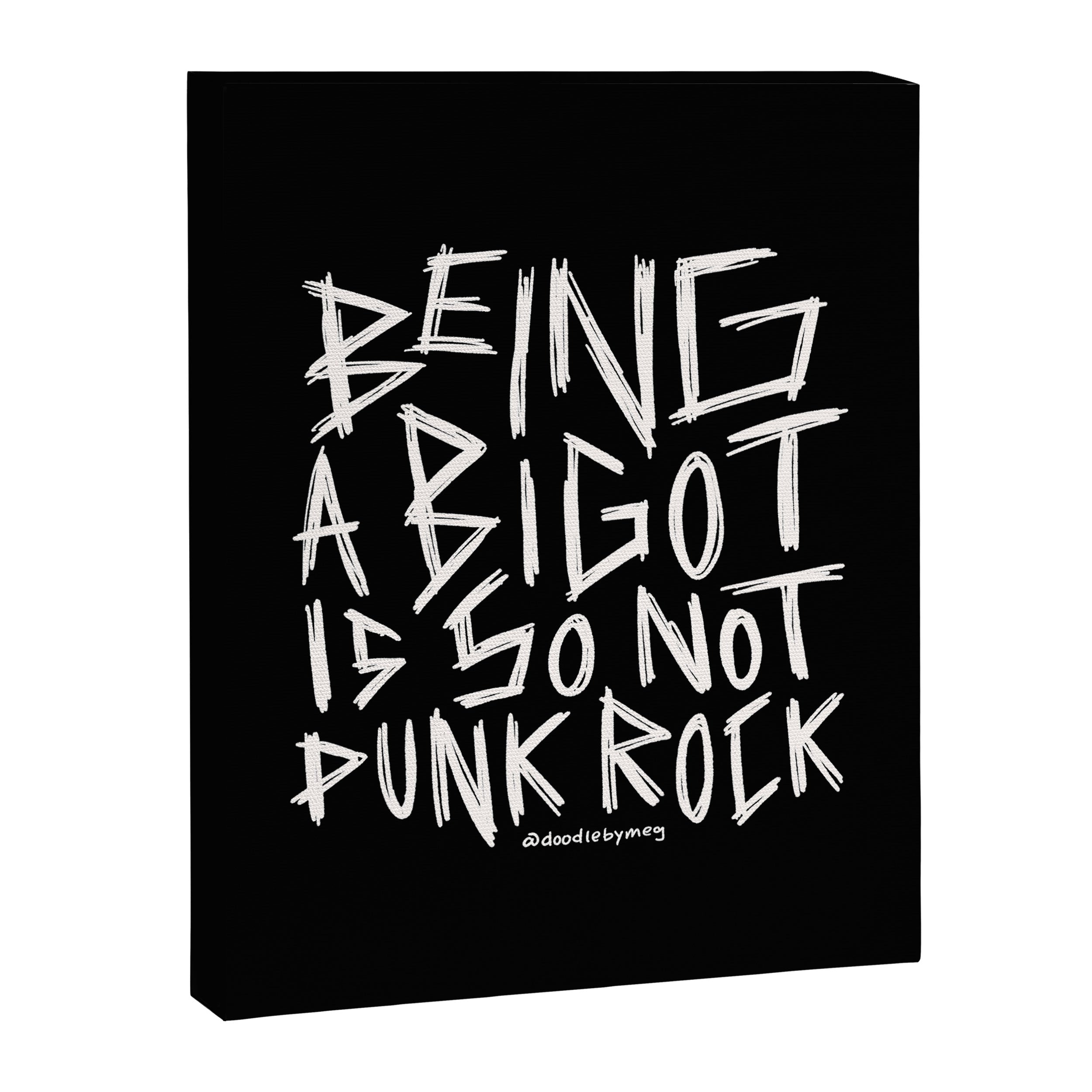 Being A Bigot is So Not Punk Rock Canvas Print Gallery Image 8