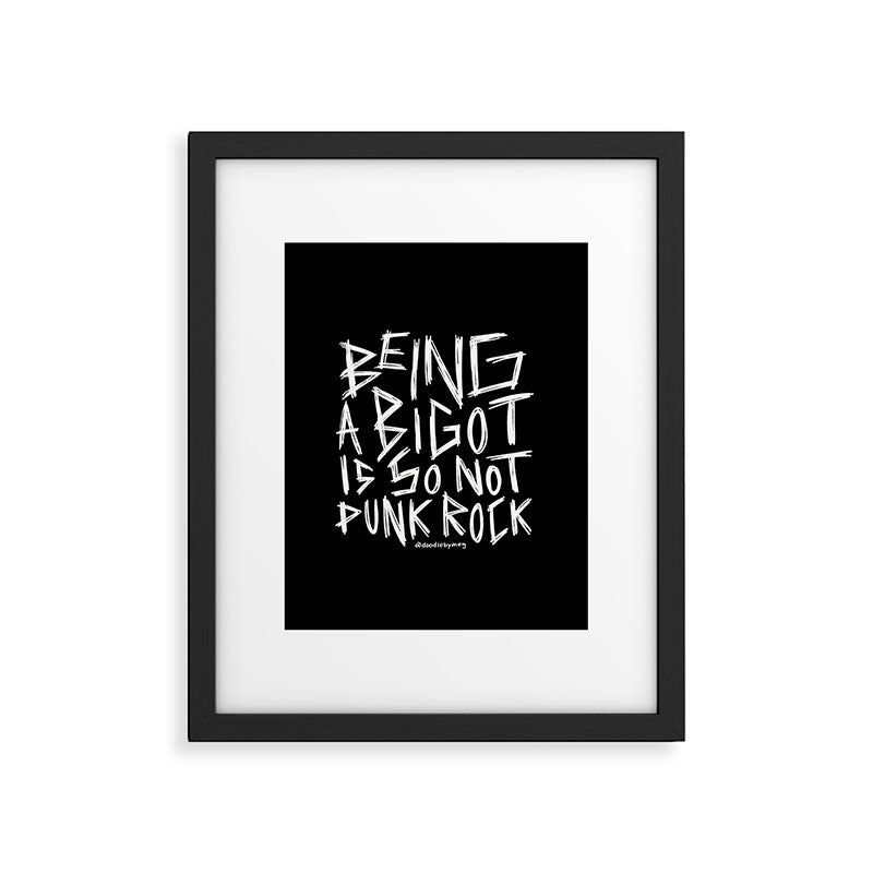 Being A Bigot is So Not Punk Rock Framed Art Print Gallery Image 6