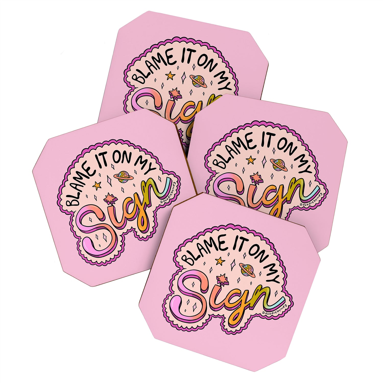 Blame It On My Sign Coaster Gallery Image 1