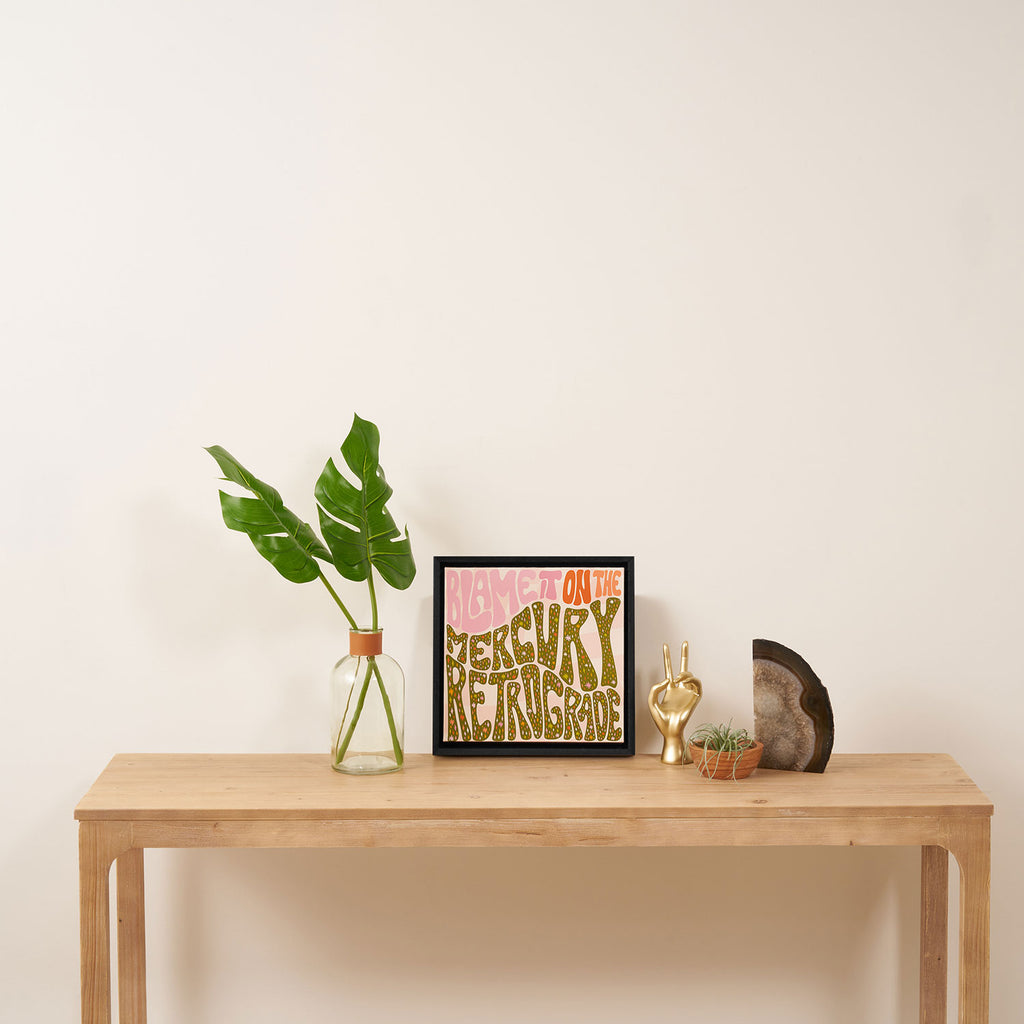 Blame It On The Mercury Retrograde Framed Canvas Print Gallery Image 3