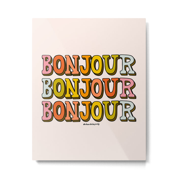 Bonjour Bonjour Bonjour Metal Print Gallery Image 1