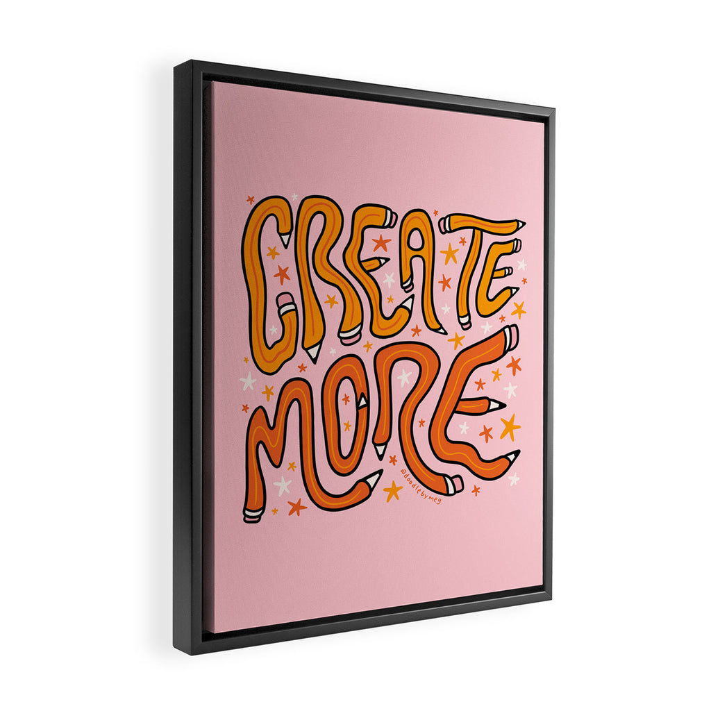 Create More Framed Canvas Print Gallery Image 2