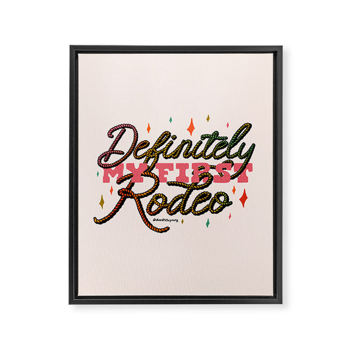 Definitely My First Rodeo Framed Canvas Print Gallery Image 1