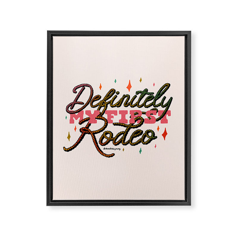 Definitely My First Rodeo Framed Canvas Print Gallery Image 8