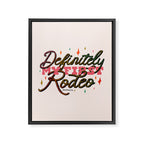 Definitely My First Rodeo Framed Canvas Print Gallery Image 8