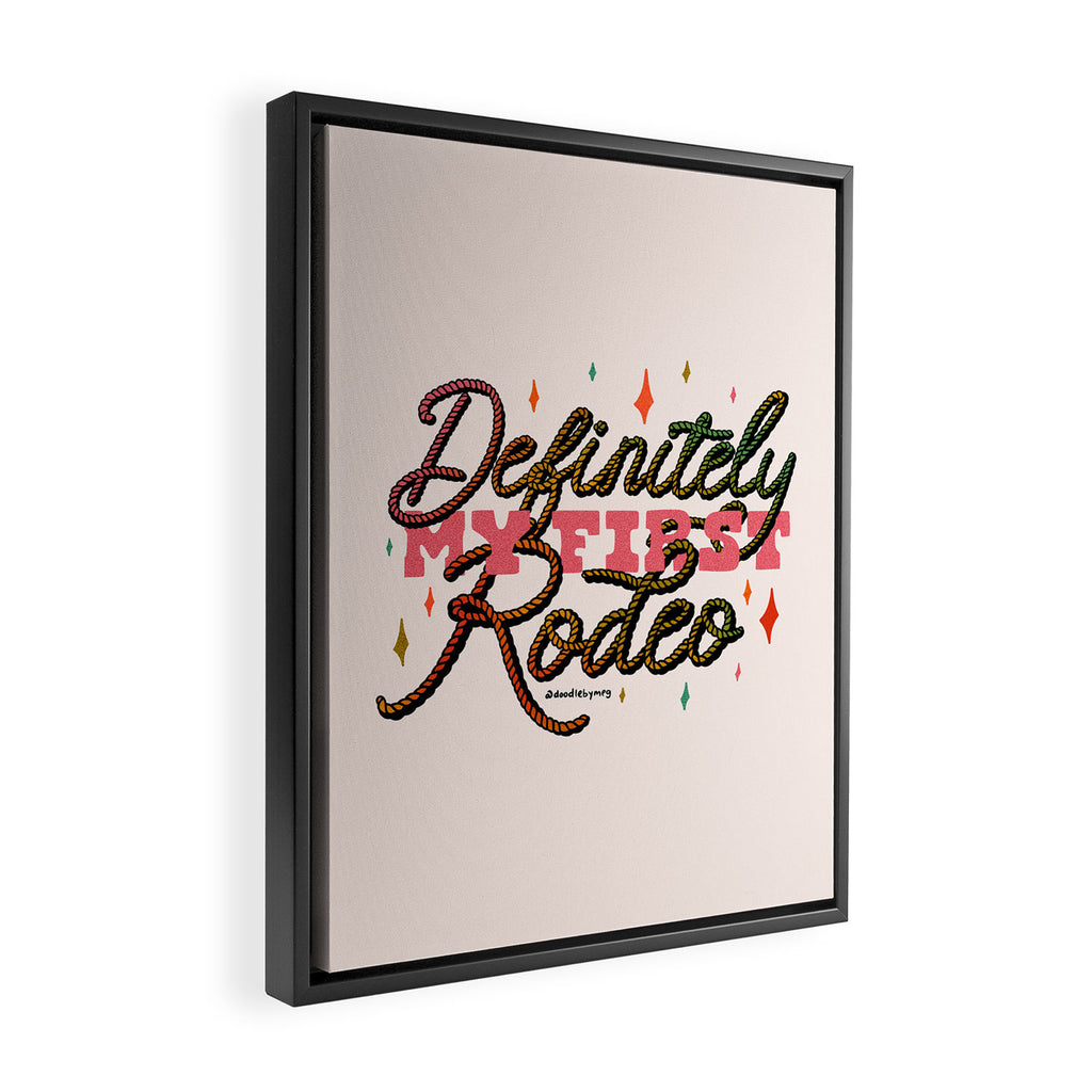 Definitely My First Rodeo Framed Canvas Print Gallery Image 2