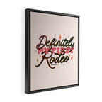 Definitely My First Rodeo Framed Canvas Print Gallery Image 2