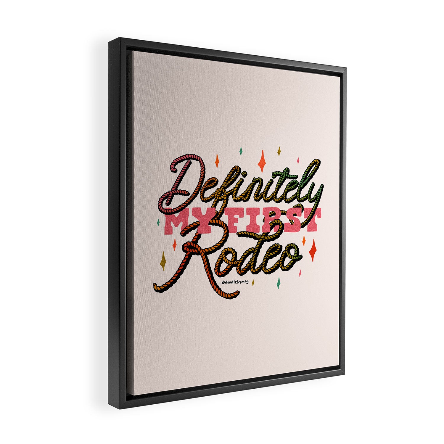 Definitely My First Rodeo Framed Canvas Print Gallery Image 2