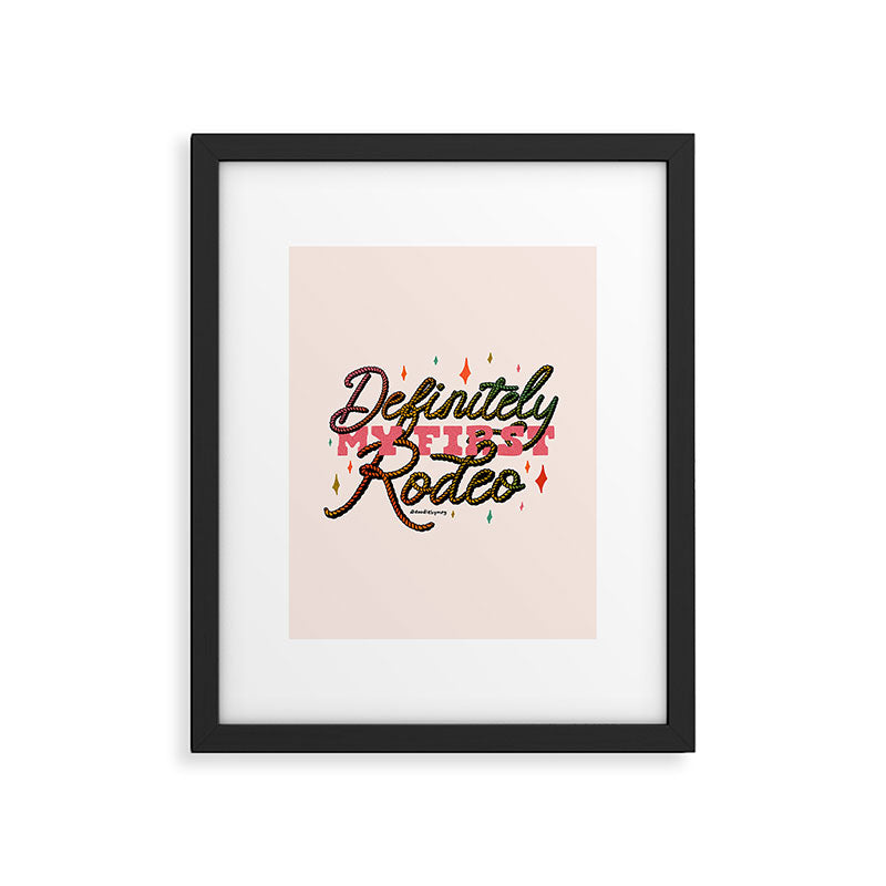 Definitely My First Rodeo Framed Art Print Gallery Image 6