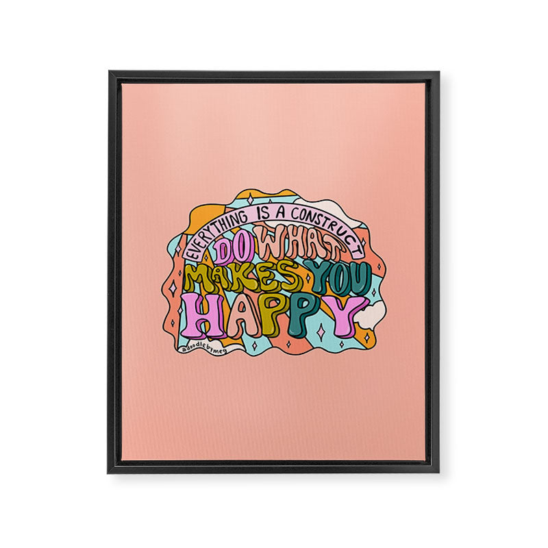 Do What Makes You Happy Framed Canvas Print Gallery Image 8