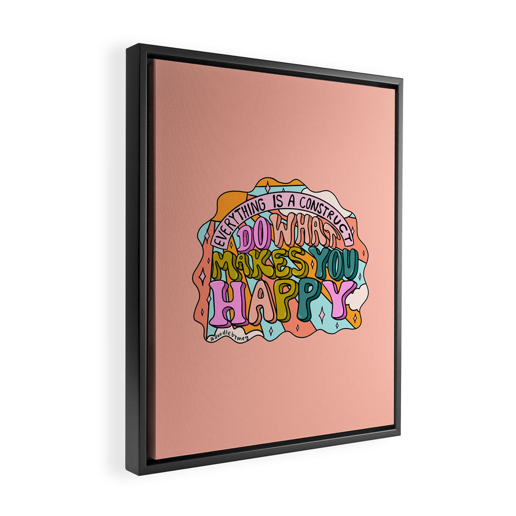 Do What Makes You Happy Framed Canvas Print Gallery Image 2