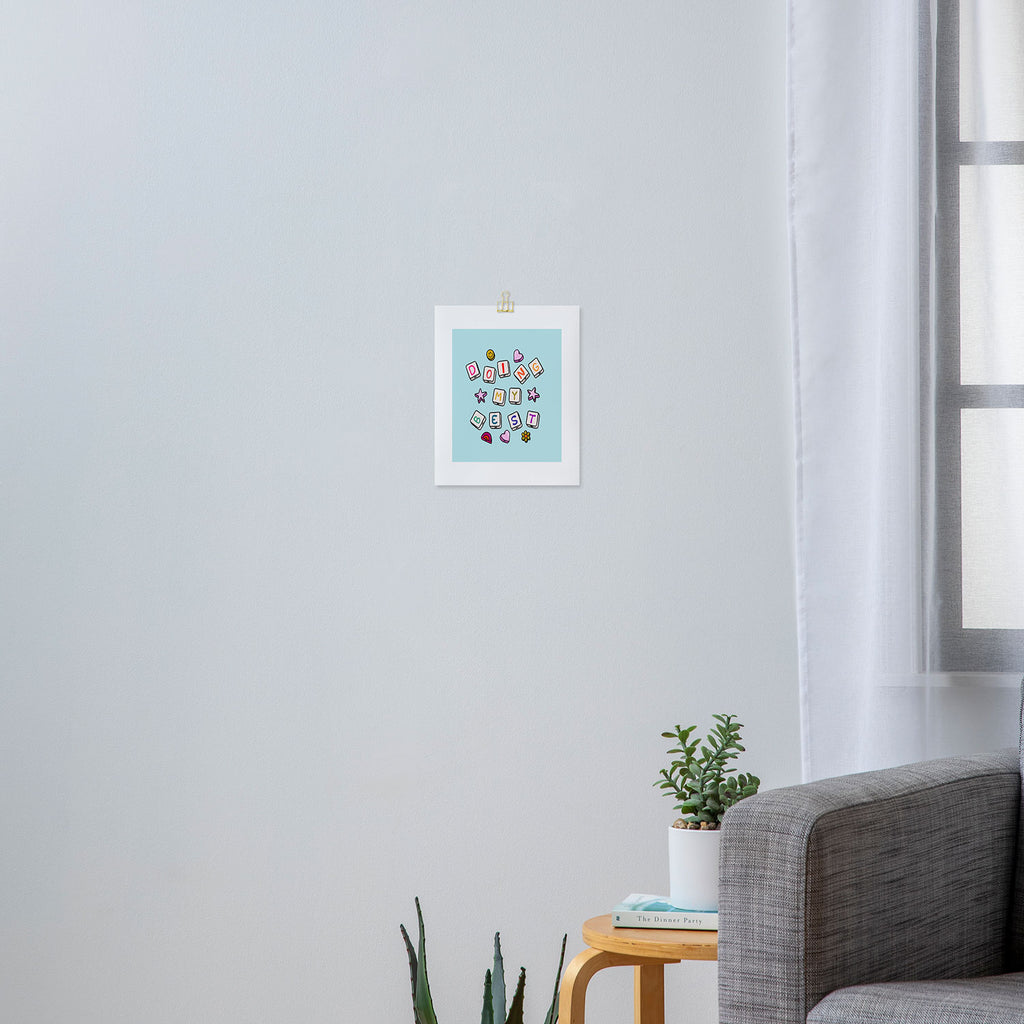 Doing My Best Art Print Gallery Image 3