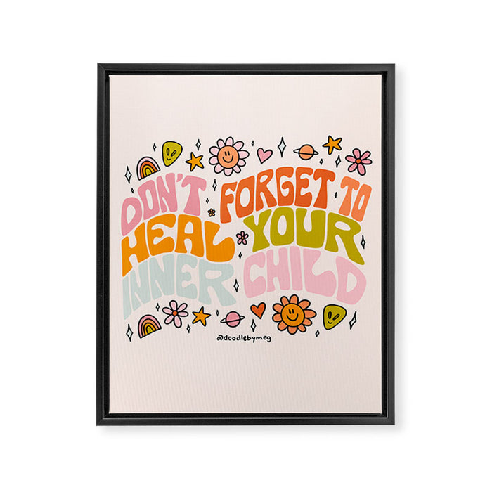 Don't Forget to Heal Your Inner Child Framed Canvas Print Gallery Image 1