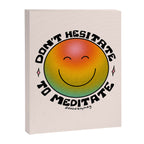 Don't Hesitate to Meditate Canvas Print Gallery Image 8