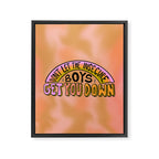 Don't Let the Insecure Boys Get You Down Framed Canvas Print Gallery Image 8