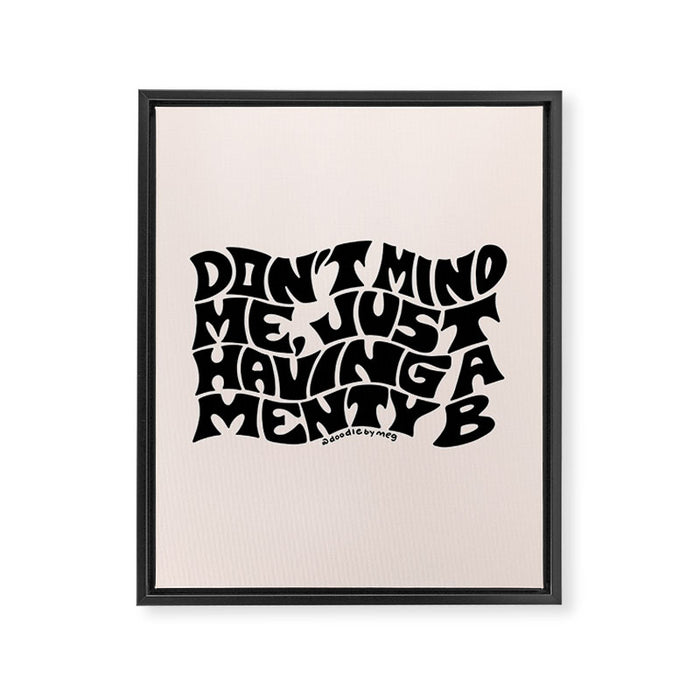 Don't Mind Me in Black Framed Canvas Print Gallery Image 1