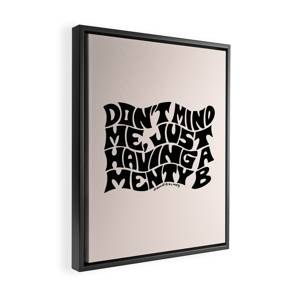Don't Mind Me in Black Framed Canvas Print Gallery Image 2