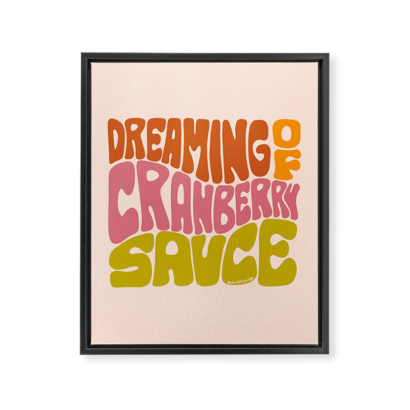Dreaming of Cranberry Sauce Framed Canvas Print Gallery Image 8