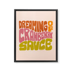 Dreaming of Cranberry Sauce Framed Canvas Print Gallery Image 8
