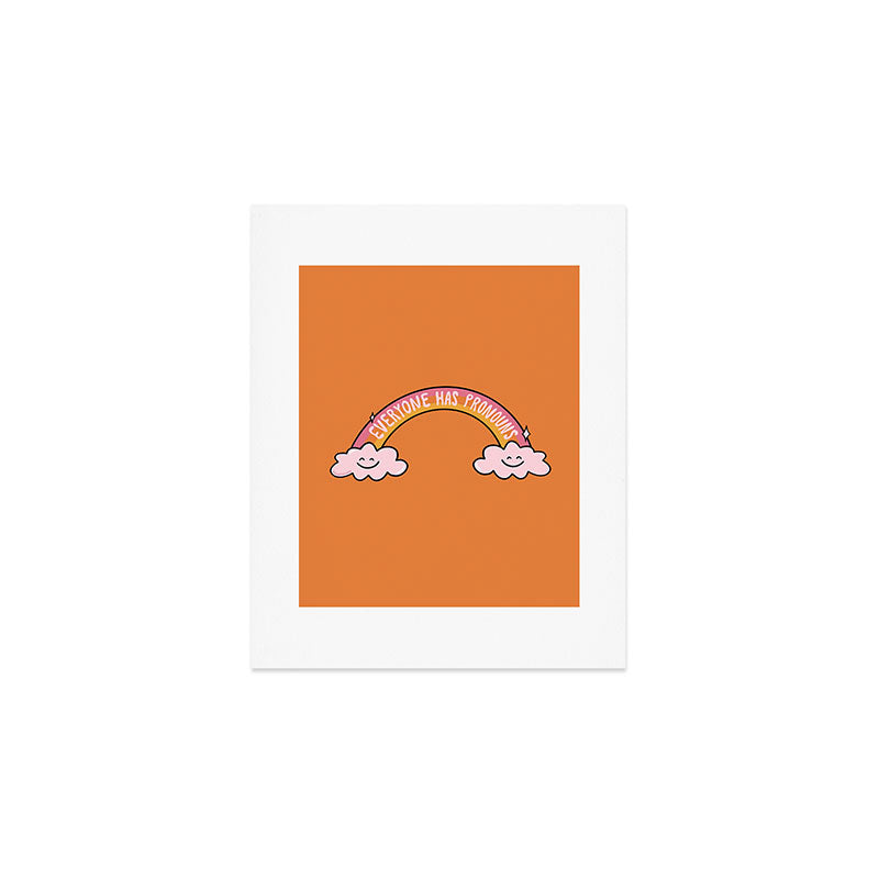 Everyone has Pronouns Art Print Gallery Image 1