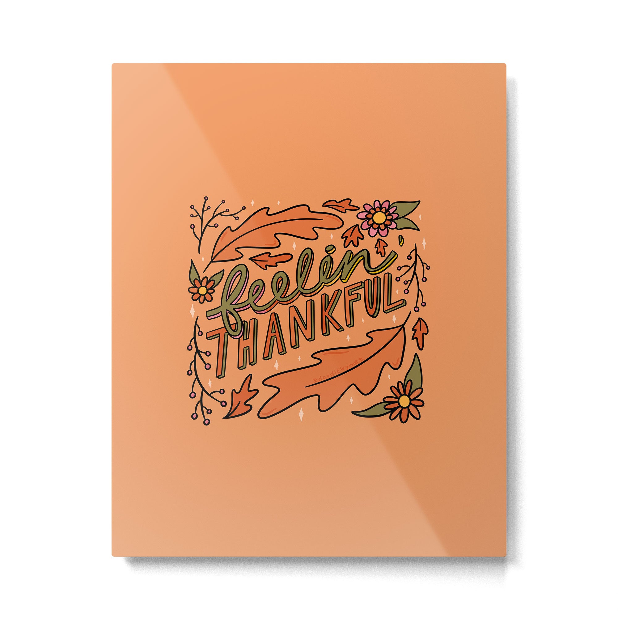 Feelin Thankful Metal Print Gallery Image 6