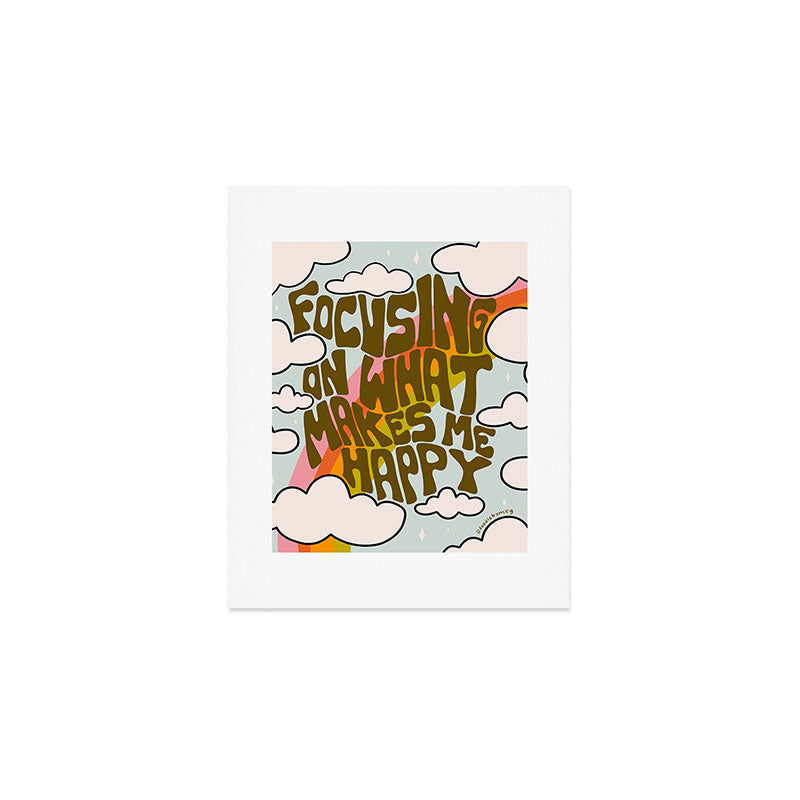 Focusing on What Makes Me Happy Art Print Gallery Image 1