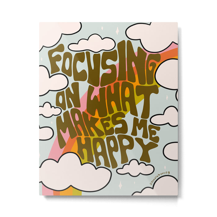 Focusing on What Makes Me Happy Metal Print Gallery Image 1