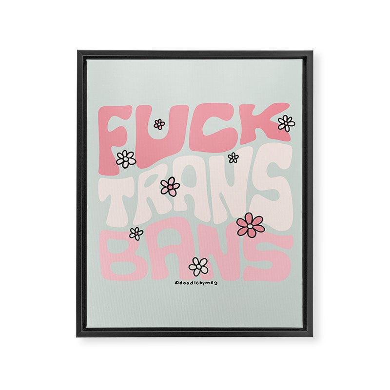 Fuck Trans Bans Framed Canvas Print Gallery Image 8