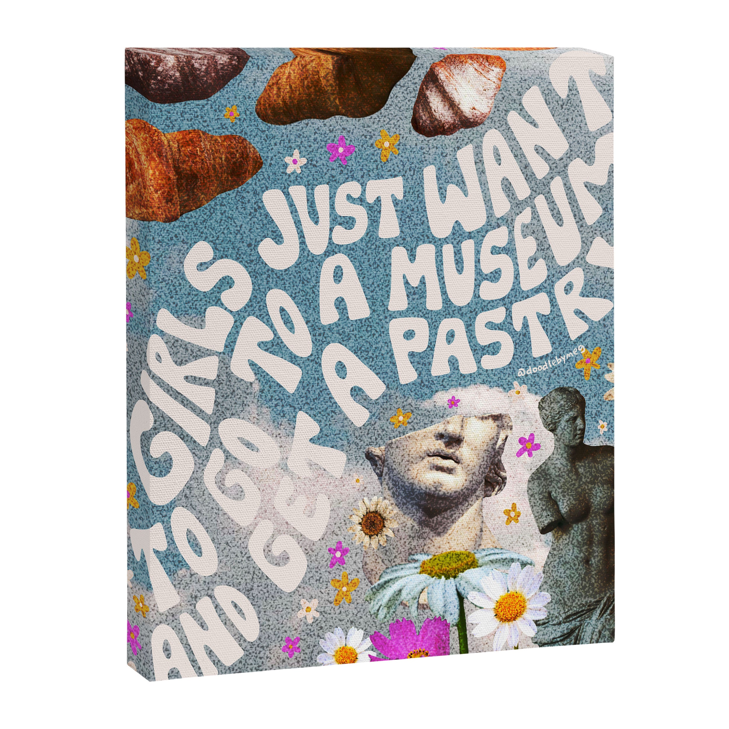 Girls Just Want to go to a Museum and Get a Pastry Canvas Print Gallery Image 8