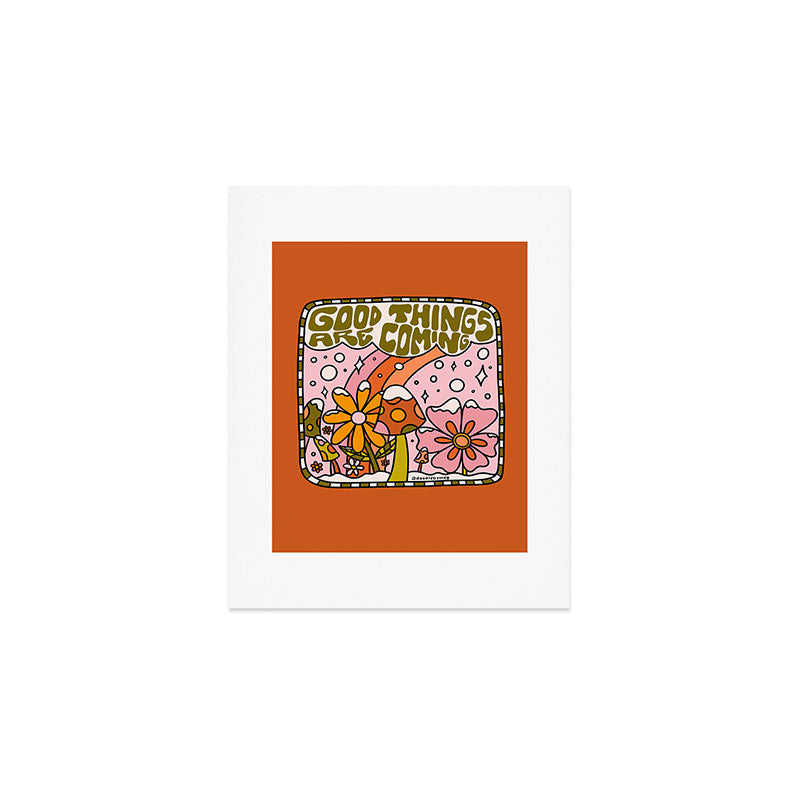 Good Things Are Coming Art Print Gallery Image 1