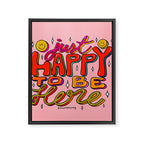 Happy To Be Here Framed Canvas Print Gallery Image 8