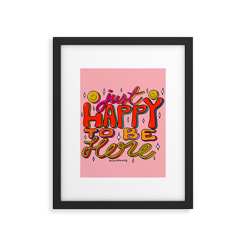 Happy To Be Here Framed Art Print Gallery Image 6