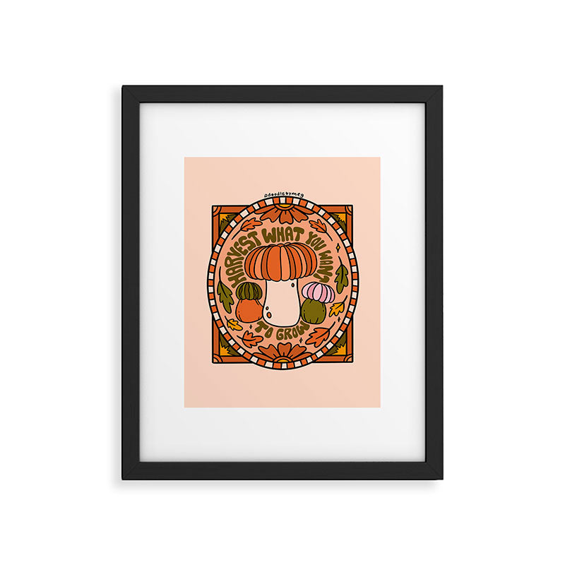 Harvest What You Want To Grow Framed Art Print Gallery Image 6