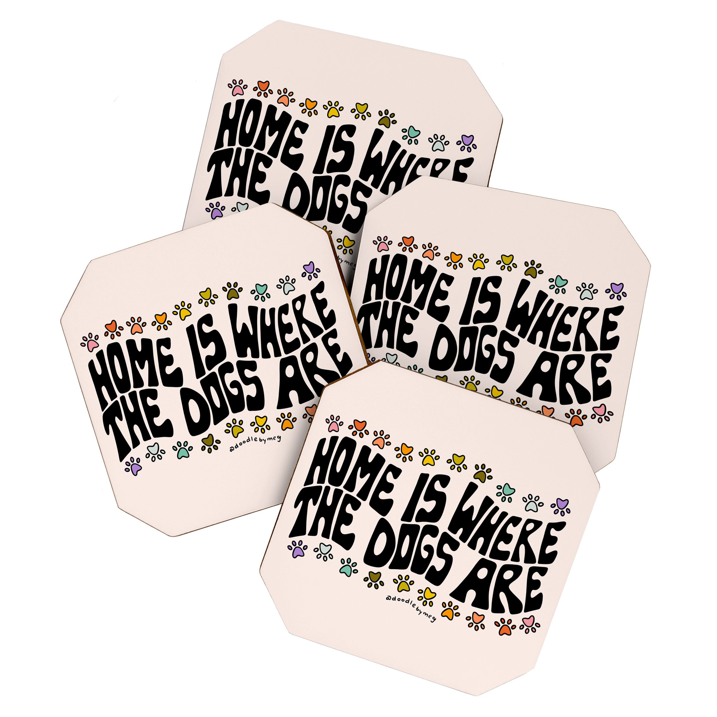 Home Is Where The Dogs Are Coaster Gallery Image 1