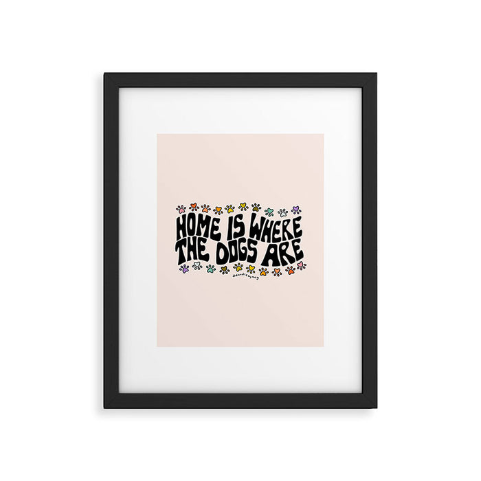 Home Is Where The Dogs Are Framed Art Print Gallery Image 1