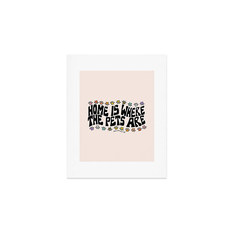 Home Is Where The Pets Are Art Print Gallery Image 1