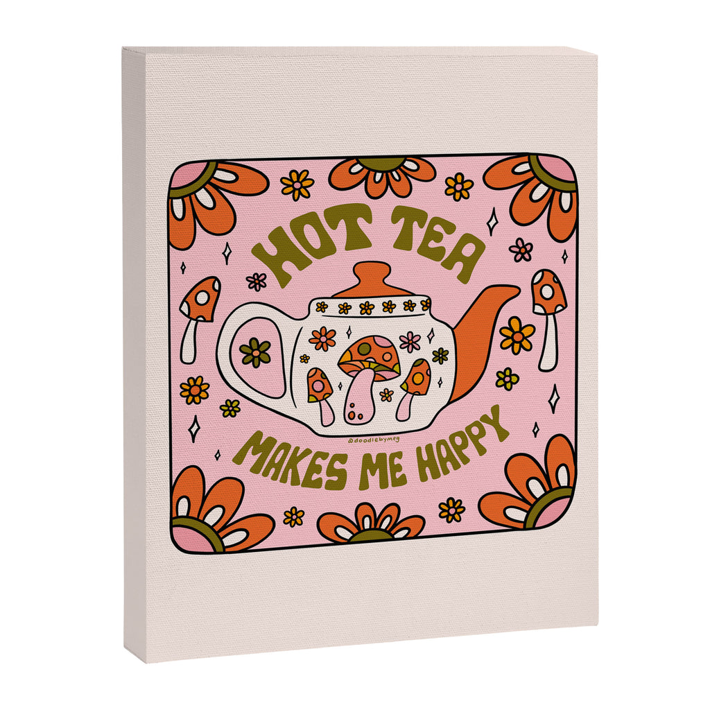 Hot Tea Makes Me Happy Canvas Print Gallery Image 8