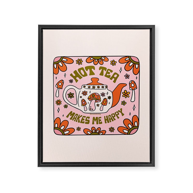 Hot Tea Makes Me Happy Framed Canvas Print Gallery Image 8