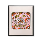 Hot Tea Makes Me Happy Framed Canvas Print Gallery Image 8