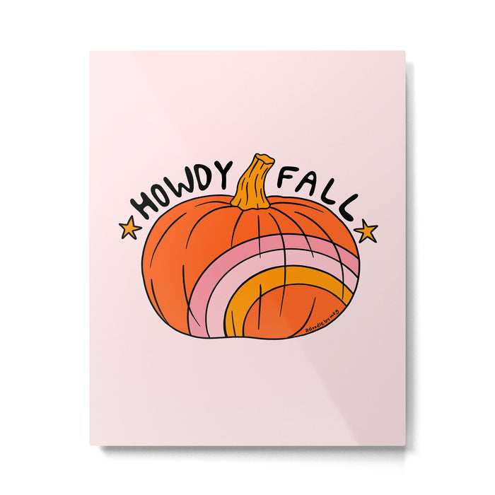 Howdy Fall Metal Print Gallery Image 1
