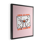 I Have So Much Love For You Framed Canvas Print Gallery Image 2