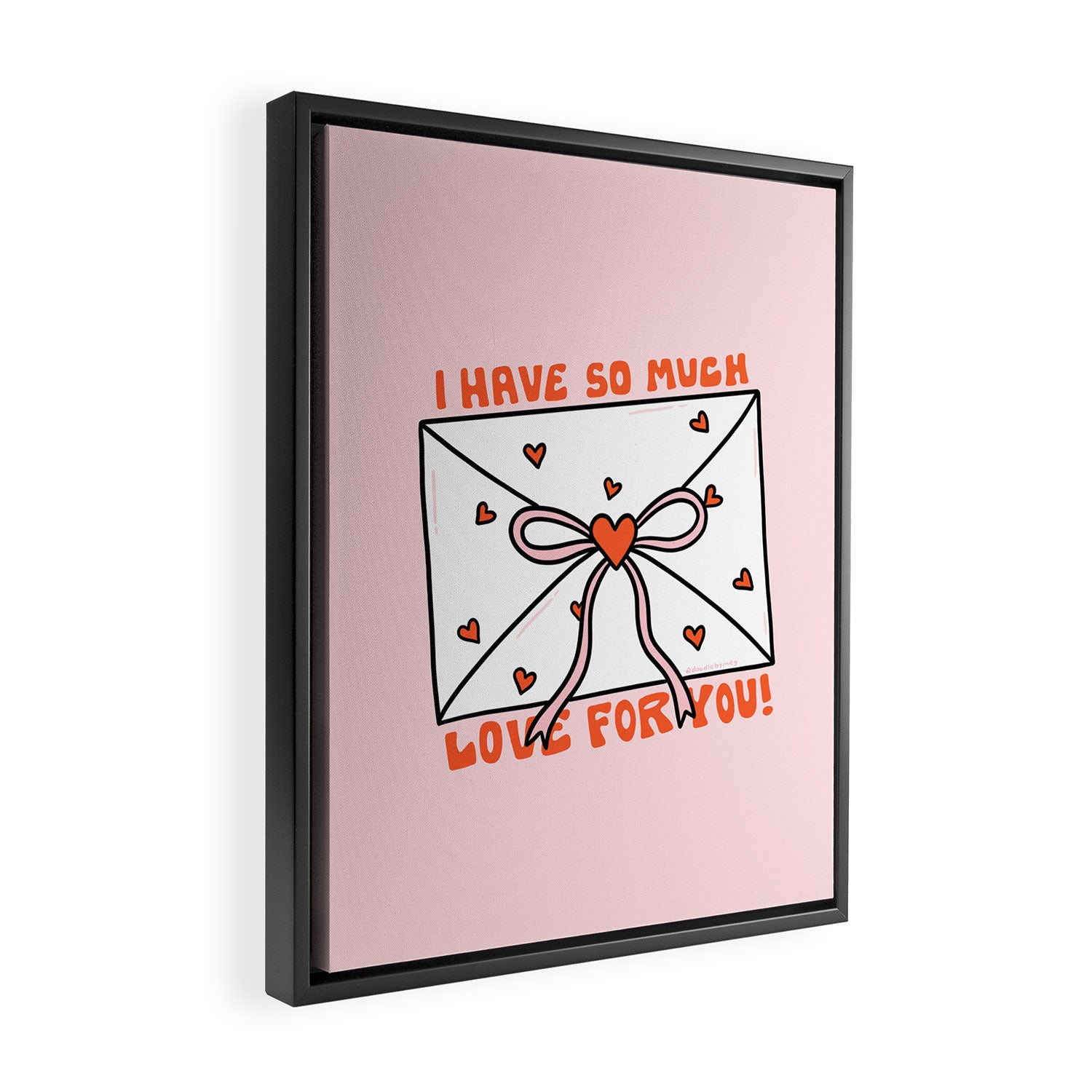 I Have So Much Love For You Framed Canvas Print Gallery Image 2