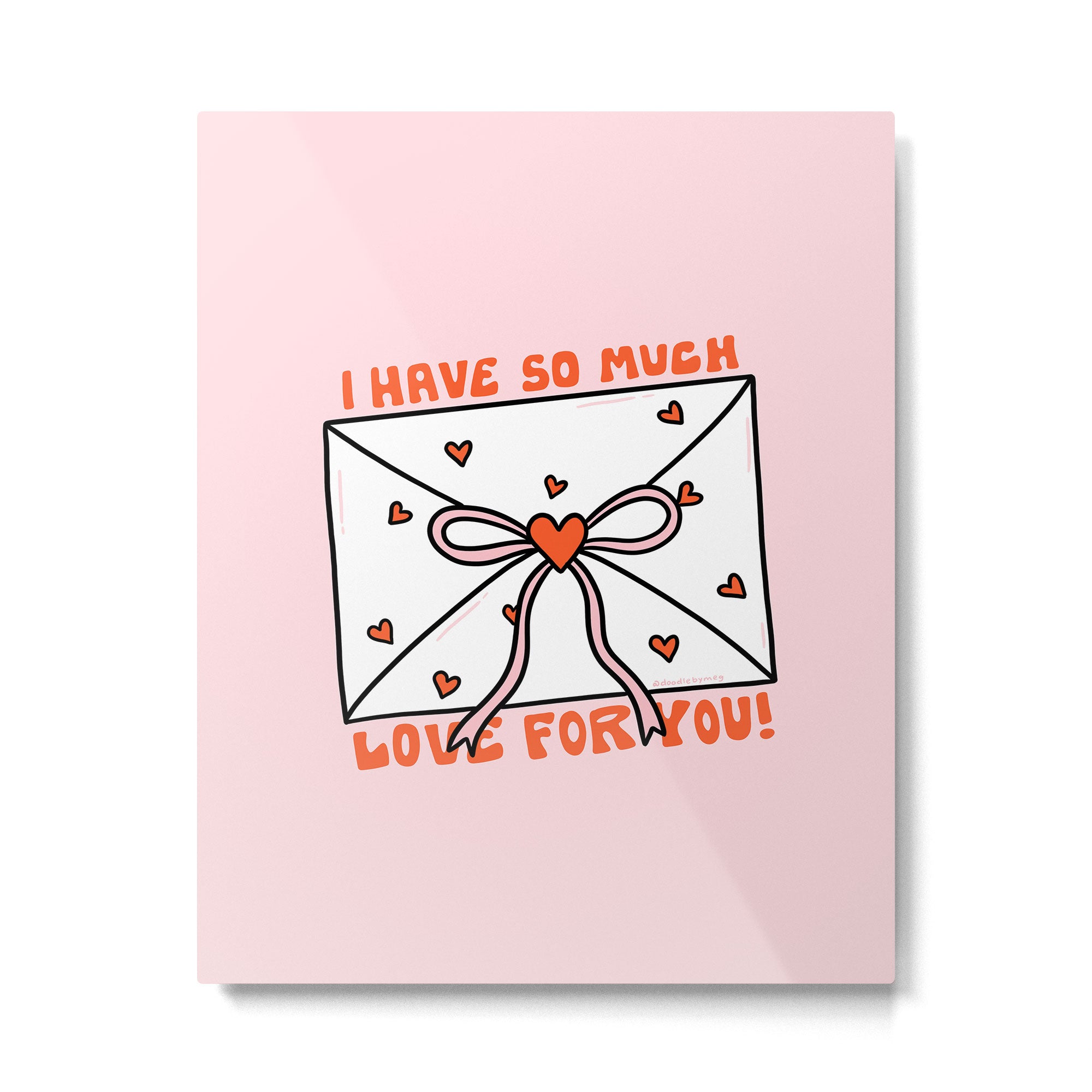 I Have So Much Love For You Metal Print Gallery Image 6