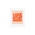 I Just Want to Eat Queso Art Print Gallery Image 1