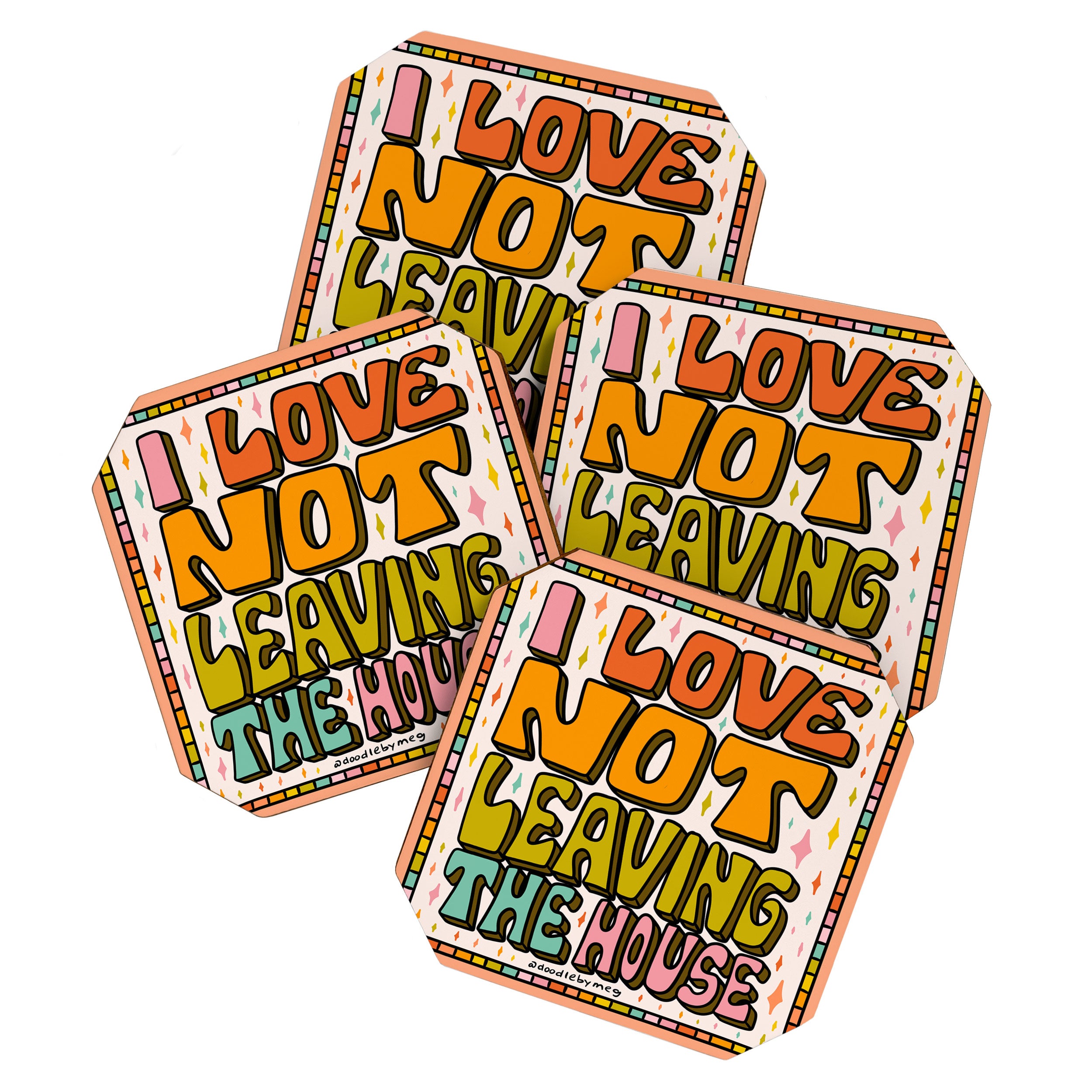 I Love Not Leaving the House Coaster Gallery Image 1