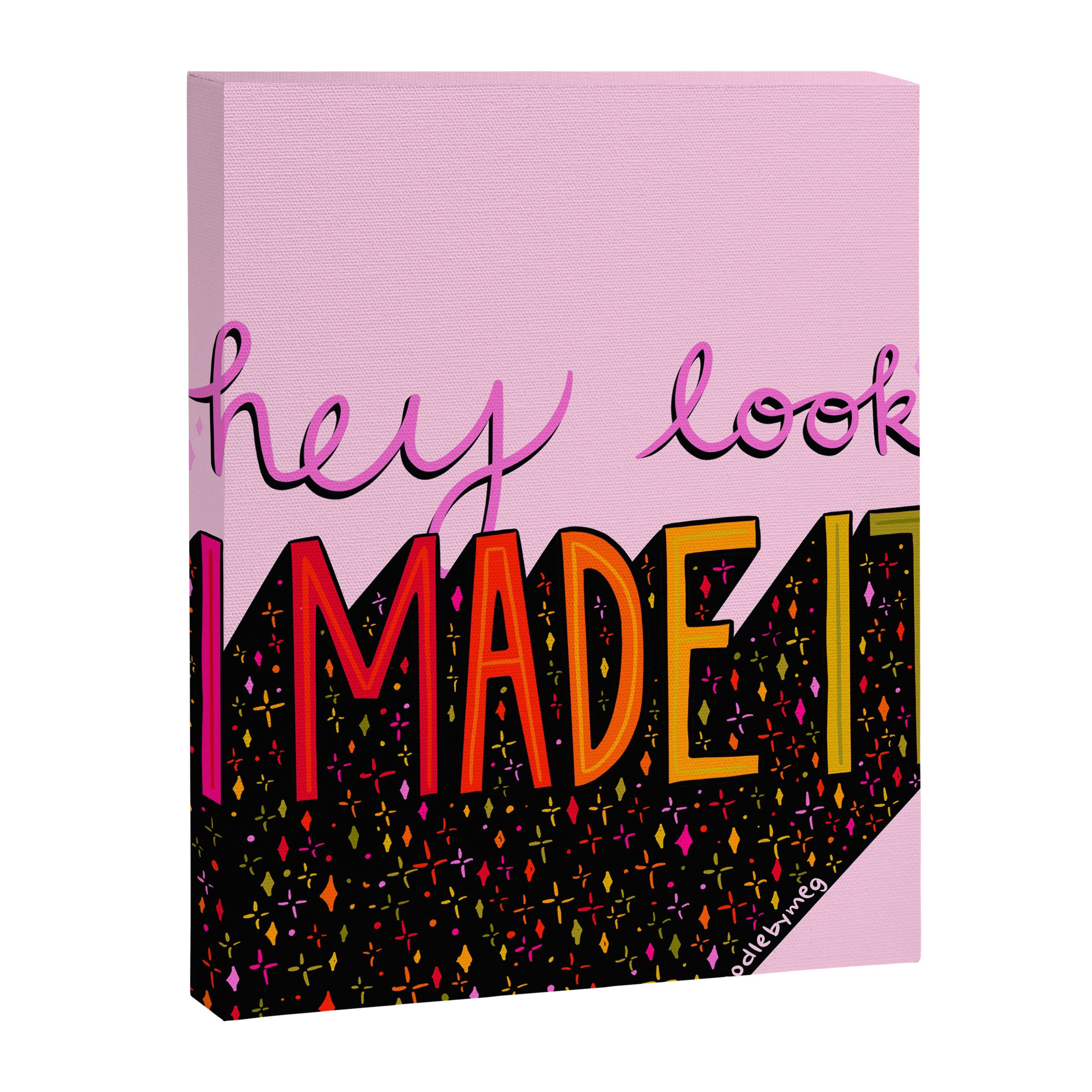 I Made It Canvas Print Gallery Image 8