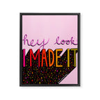 I Made It Framed Canvas Print Gallery Image 8