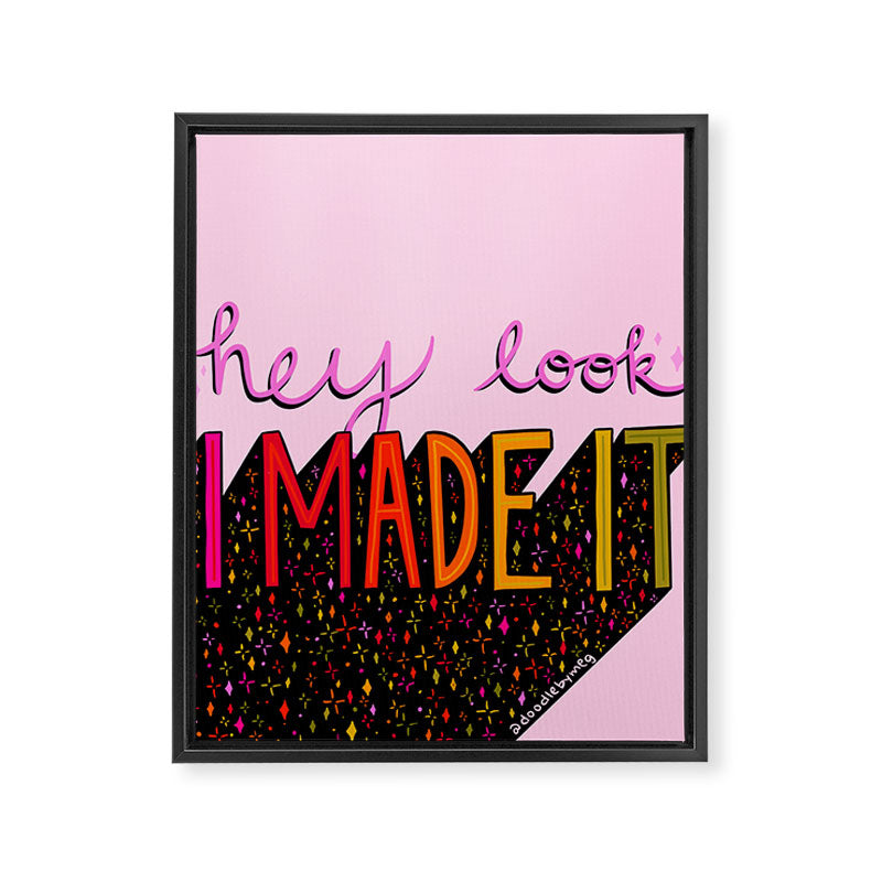 I Made It Framed Canvas Print Gallery Image 8